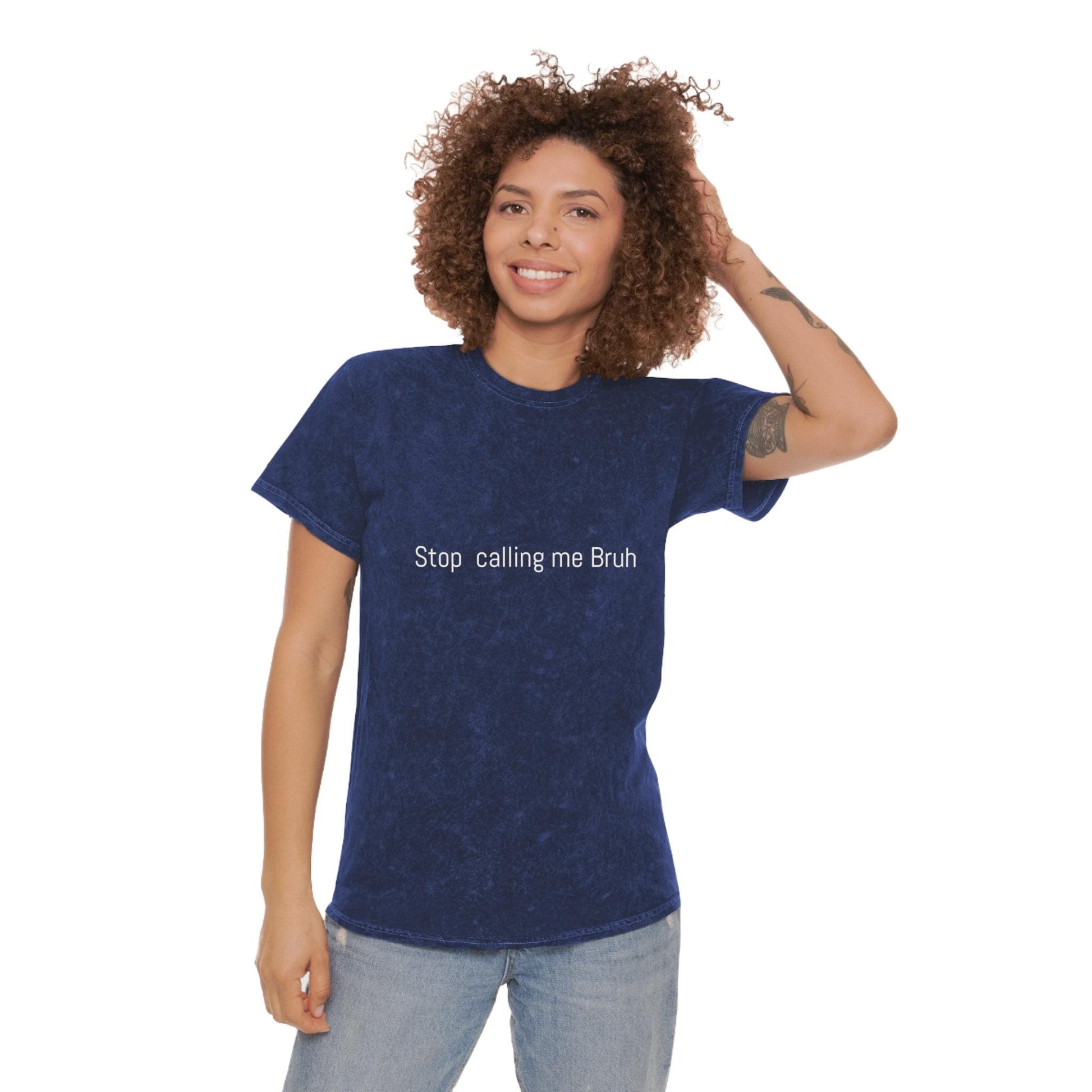 Stop Calling Me Bruh - Funny Mom with Teens Unisex Mineral Wash T-Shirt